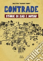 Contrade. Storie di ZAD e NOTAV libro