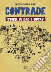 Contrade. Storie di ZAD e NOTAV libro