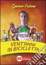 Vent'anni in bicicletta