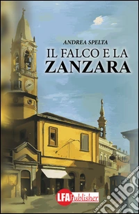 Il falco e la zanzara