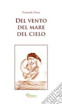 Del vento del mare del cielo libro