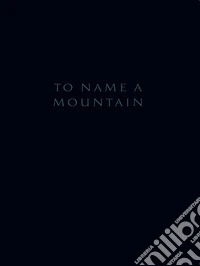 To name a mountain
