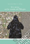 Un anno nella tenda di Filippo libro