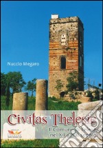 Civitas Thelesie. Il Comune di Telese nel XII e XIII secolo