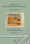 Prospettive per la formazione analitica. Atti del Seminario residenziale del Centro Italiano di Psicologia Analitica (Stigliano, 9-10 aprile 2016) libro di Zipparri L. (cur.)