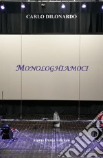 Monologhiamoci