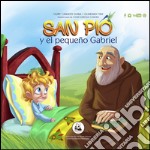 San Pio y el pequeño Gabriel libro