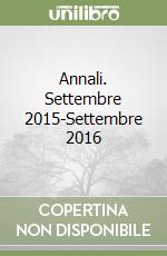 Annali. Settembre 2015-Settembre 2016 libro