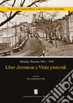 Liber chronicus e visite pastorali. Pattada-Bantine 1911-1976 libro