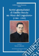 Scritti giornalistici di Emilio Becciu su «Voce del Logudoro» (1986-1999) libro