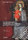 La novena per la Madonna della Milicia: una spiegazione storica-antropologica libro