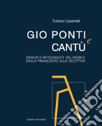 Gio Ponti e Cantù. Design e artigianato del mobile dalla Rinascente alla Selettiva