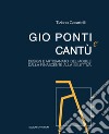 Gio Ponti e Cantù. Design e artigianato del mobile dalla Rinascente alla Selettiva libro