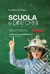 Scuola e dintorni libro di Provinciali Francesco