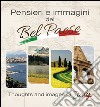 Pensieri e immagini del Bel Paese-Thoughts and images of Italy. Ediz. bilingue libro di Giusti G. (cur.)