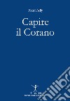 Capire il Corano libro