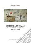 Lettere da Senigallia. Storia di una città attraverso i suoi documenti postali libro