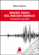 Nuovo testo sul rischio sismico ai sensi del d.lgs. 81/08