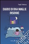 Diario di una moglie insonne libro