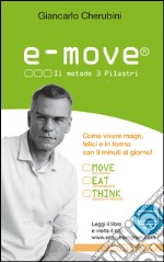 E-Move®. Il metodo 3 pilastri