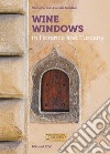 Wine windows in Florence and Tuscany libro