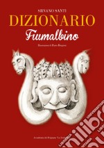 Dizionario fiumalbino