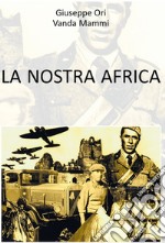 La nostra Africa libro