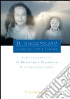 Il discepolo. Dagli insegnamenti di Paramhansa Yogananda & Swami Kriyananda libro