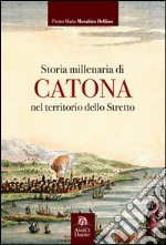 Storia millenaria di Catona nel territorio dello Stretto