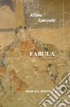 Fabula libro di Spessato Albino