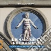 Il Rinascimento dei bambini. 600 anni di accoglienza agli Innocenti a Firenze libro