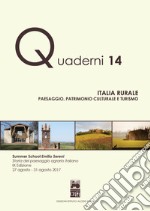 Italia rurale. Paesaggio, patrimonio culturale e turismo libro