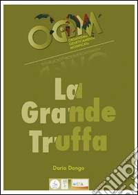 OGM, la grande truffa. Ediz. bilingue