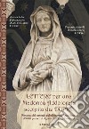 Lettere per una Madonna Addolorata scolpita dai Duprè. Ristampa del carteggio pubblicato nell'Anno Santo 1900 da don Luigi Pannunzio libro