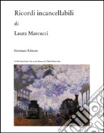 Ricordi incancellabili libro