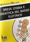 Breve storia e didattica del basso elettrico libro