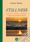 Stillness. La pratica craniale biodinamica e l'evoluzione della coscienza libro