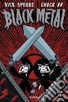 Black metal. Vol. 2 libro di Spears Rick Chuck BB