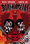 Black metal. Vol. 3 libro di Spears Rick Chuck BB