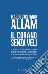 Il Corano senza veli libro