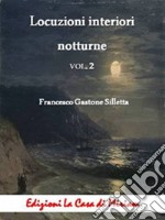 Locuzioni interiori notturne. Vol. 2 libro