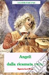 Angeli dalla ricamata veste libro di Mantovani Gabriella