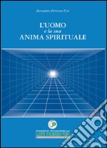 L'uomo e la sua anima spirituale libro