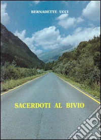 Sacerdoti al bivio