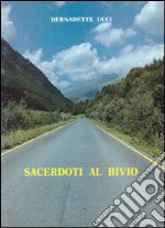 Sacerdoti al bivio libro