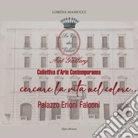 Cercare la vita nel colore...