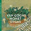 Van Gogh, Monet, Degas. The Mellon Collection. Ediz. illustrata libro