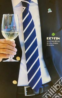 Beyfin. Quattro petali di una storia italiana libro