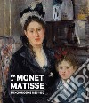 Da Monet a Matisse: French Moderns 1850-1950 libro