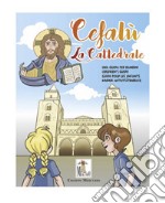 La cattedrale di Cefalù. Una guida per bambini. Ediz. italiana, inglese, francese e tedesca